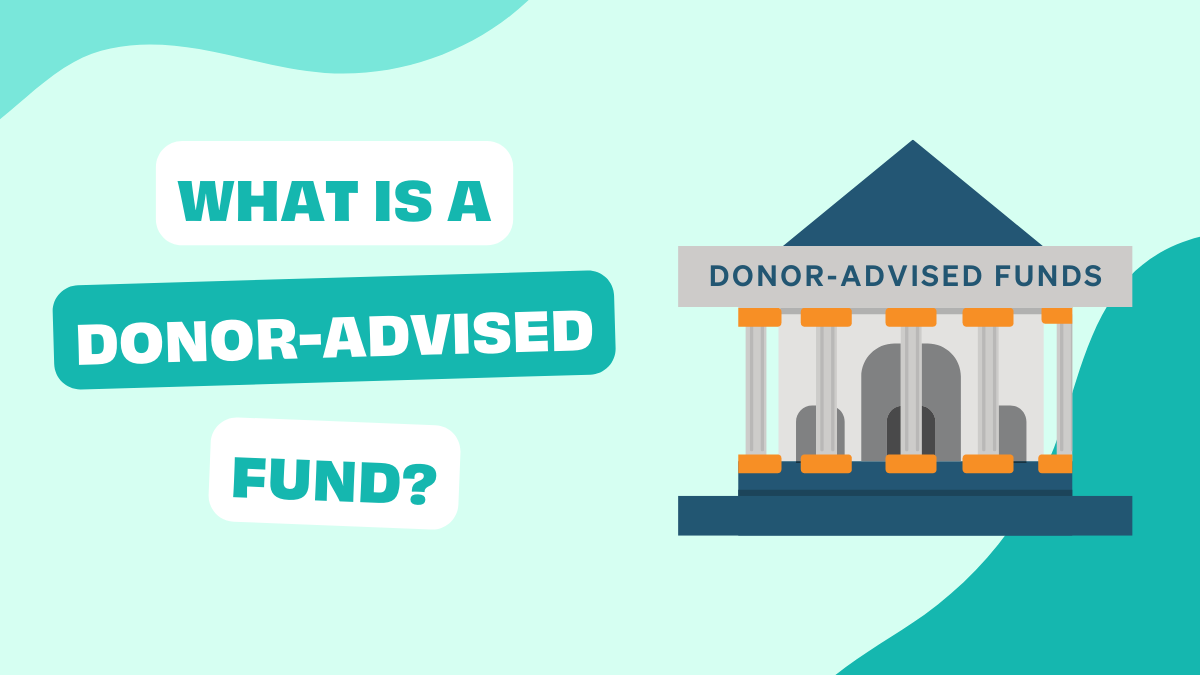 What Is A Donor-Advised Fund?